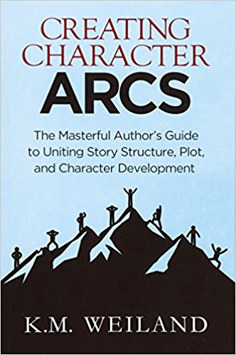 Creating Character Arcs, by K. M. Weiland