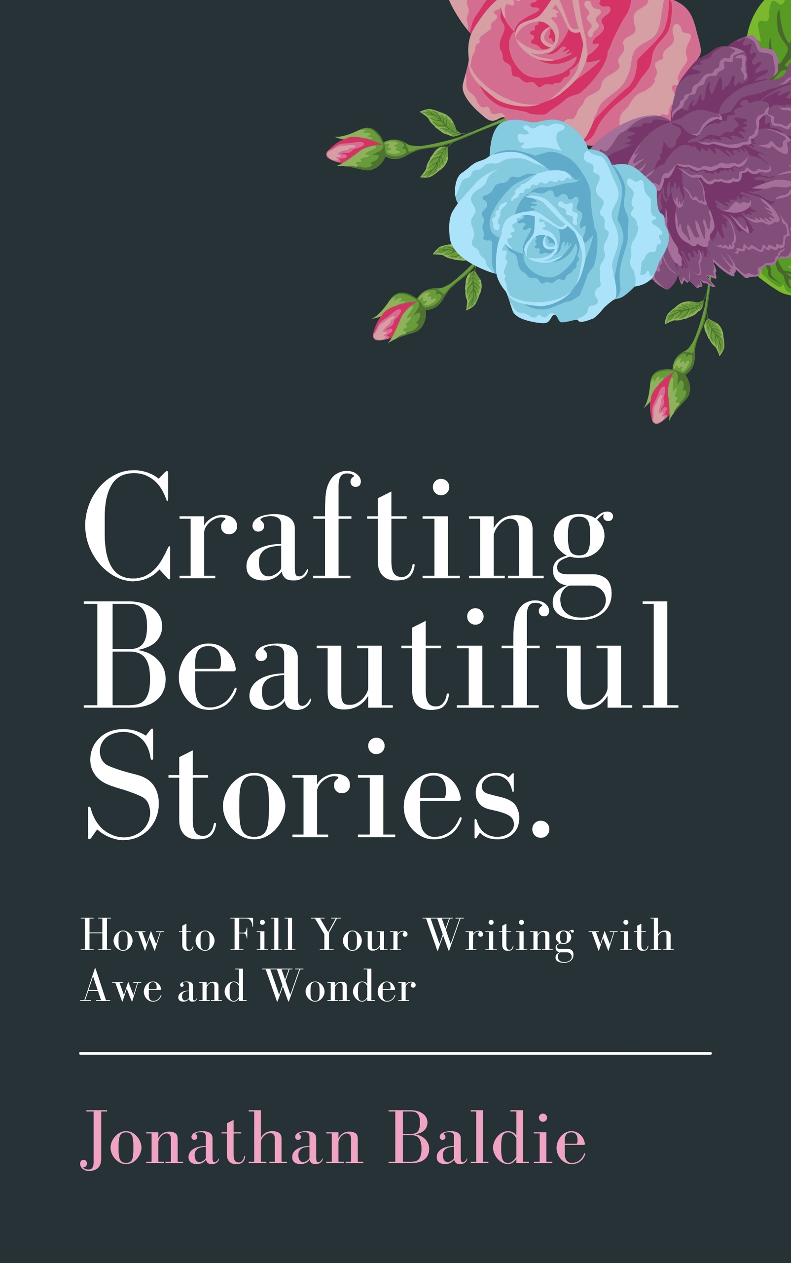 Crafting Beautiful Stories